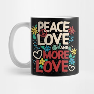 Peace Love and More Love Mug